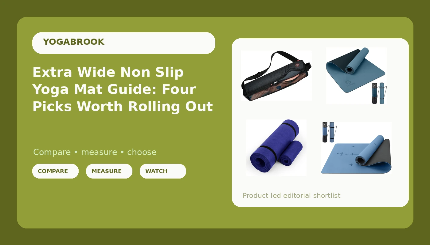 Extra Wide Non Slip Yoga Mat Guide: Four Picks Worth Rolling Out
